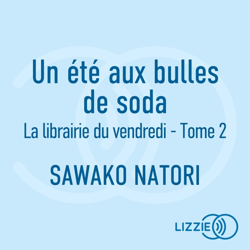 audiobook cover of Un été aux bulles de soda, by Sawako Natori
