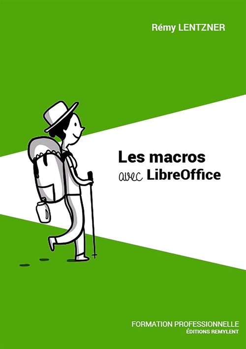 Couverture ebook de Les macros avec LibreOffice, de Remy Lentzner