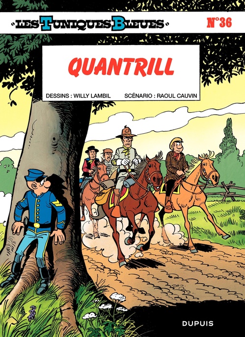 ebook cover of Les Tuniques Bleues - Tome 36 - Quantrill, by Raoul Cauvin, Willy Lambil