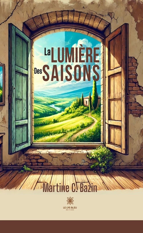 Couverture ebook de La lumière des saisons, de Martine C. Bazin