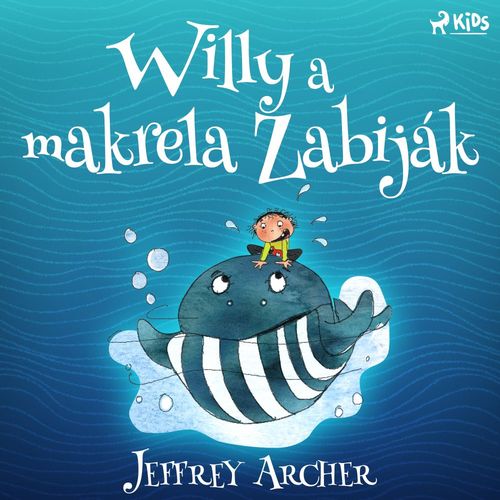 Couverture audiobook de Willy a makrela Zabiják, de Jeffrey Archer