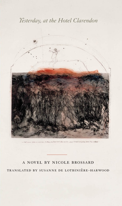 ebook cover of Yesterday, at the Hotel Clarendon, by Nicole Brossard