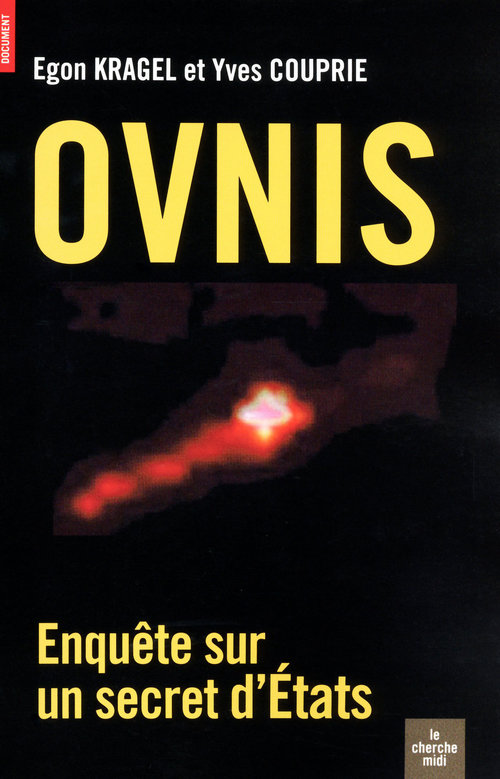 ebook cover of OVNIS - Enquête sur un secret d'Etats, by Egon Kragel, Yves Couprie
