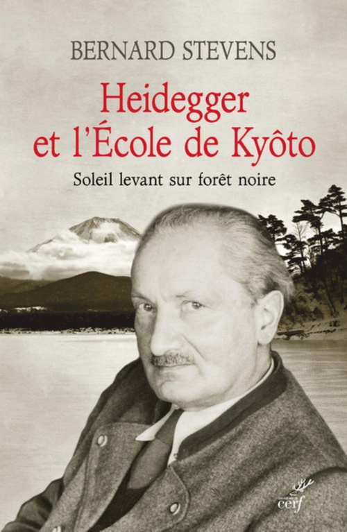 Couverture ebook de HEIDEGGER ET L'ECOLE DE KYOTO - SOLEIL LEVANT SURFORET NOIRE, de Bernard Stevens