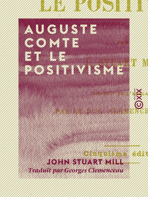 Couverture ebook de Auguste Comte et le positivisme, de John Stuart Mill