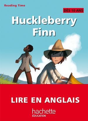 Couverture ebook de Reading Time - Huckleberry Finn, de Claire Benimeli, Juliette Saumande