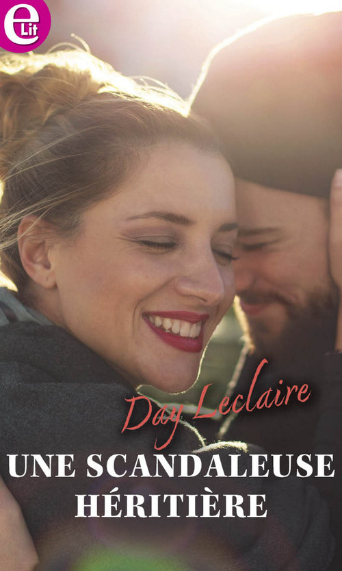 Couverture ebook de Une scandaleuse héritière, de Day Leclaire