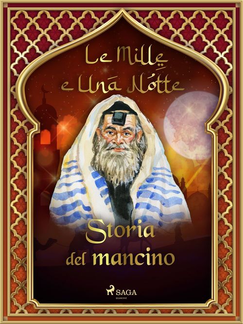 Couverture ebook de Storia del mancino (Le Mille e Una Notte 30), de -  Le Mille E Una Notte