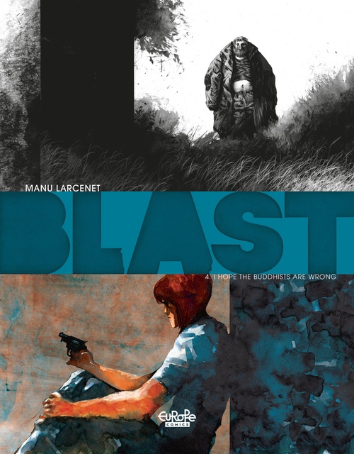 ebook cover of Blast - Volume 4 - I hope the Buddhists are wrong, by Manu Larcenet