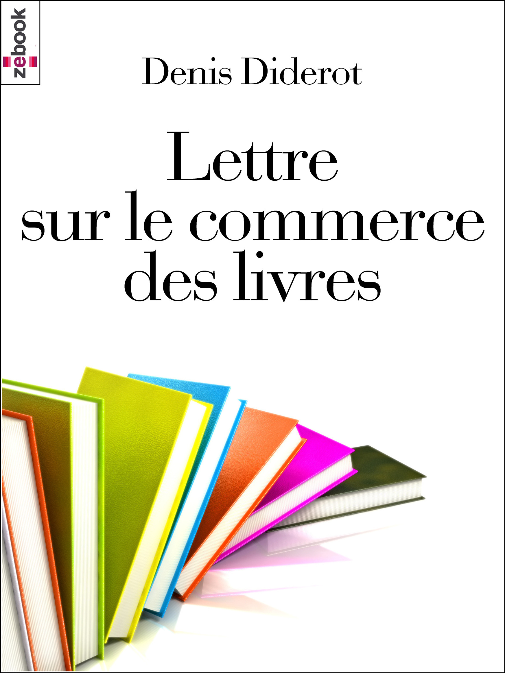 Couverture ebook de Lettre sur le commerce des livres, de Denis Diderot
