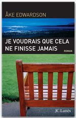 ebook cover of Je voudrais que cela ne finisse jamais, by Åke Edwardson