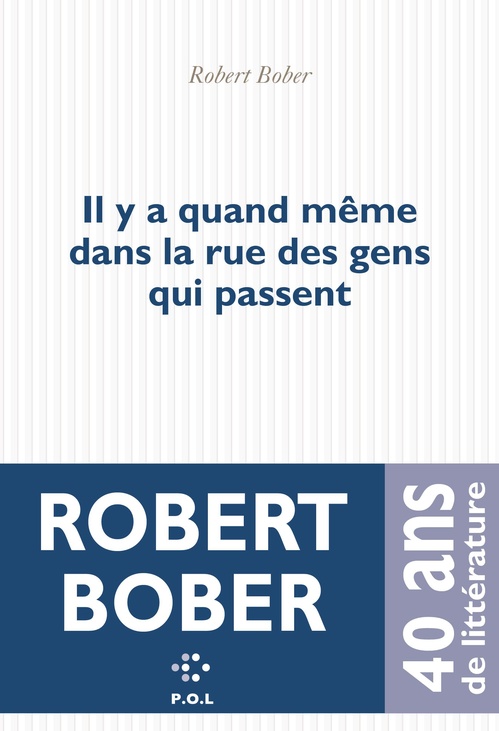 Couverture ebook de Il y a quand même dans la rue des gens qui passent, de Robert Bober