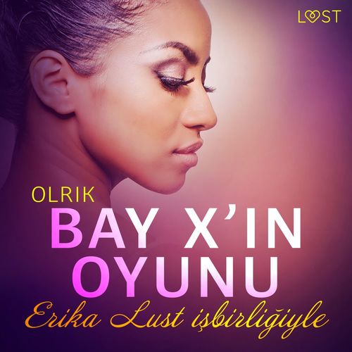 audiobook cover of Bay X`in Oyunu - Erotik Öykü, by - Olrik