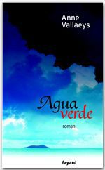 Couverture ebook de Agua verde, de Anne Vallaeys