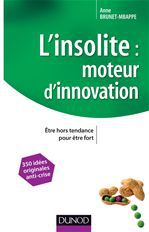 ebook cover of L'insolite, moteur d'innovation, by Anne Brunet-mbappe