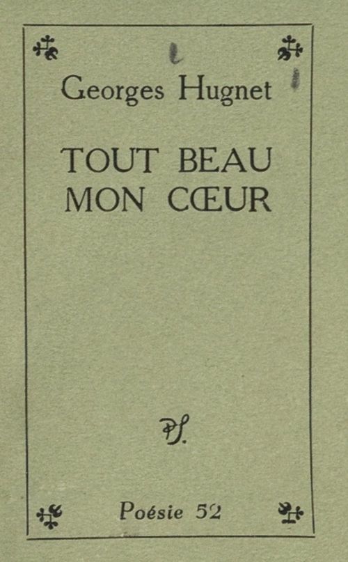 ebook cover of Tout beau mon coeur, by Georges Hugnet