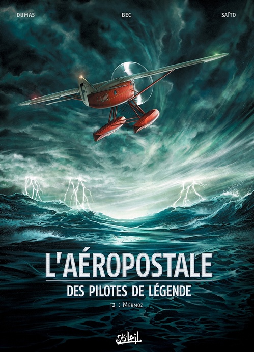 ebook cover of L'Aéropostale - Des Pilotes de légende T2 - Mermoz, by Christophe Bec