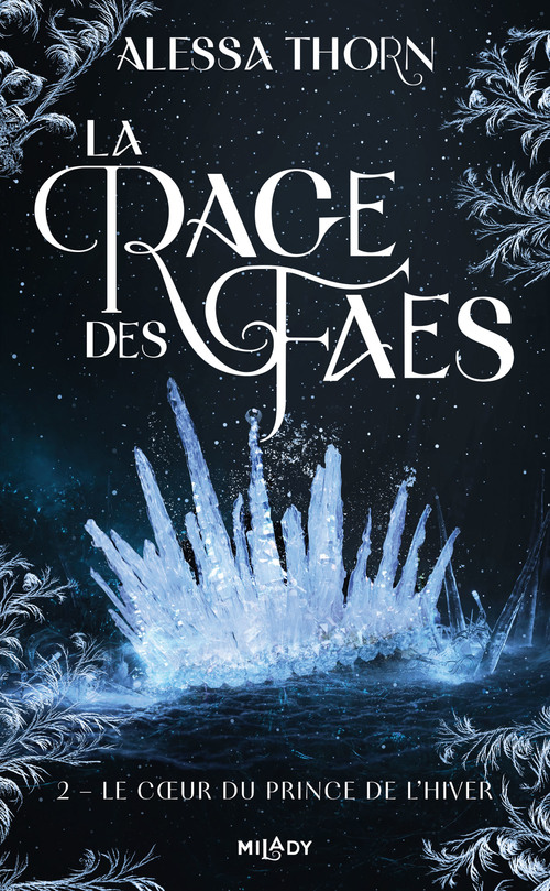 ebook cover of La Rage des faes, T2 : Le Coeur du prince de l'hiver, by Alessa Thorn