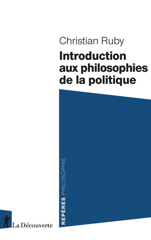 ebook cover of Introduction aux philosophies de la politique, by Christian Ruby