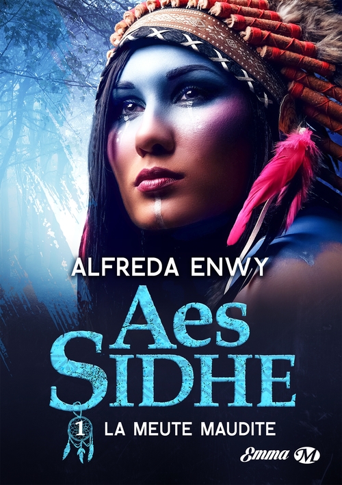 ebook cover of Aes Sidhe, T1 : La Meute maudite, by Alfreda Enwy