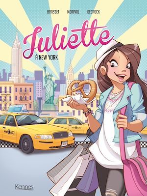 Couverture ebook de Juliette à New York BD T01, de Rose-line Brasset, Lisette Morival, Emilie Decrock