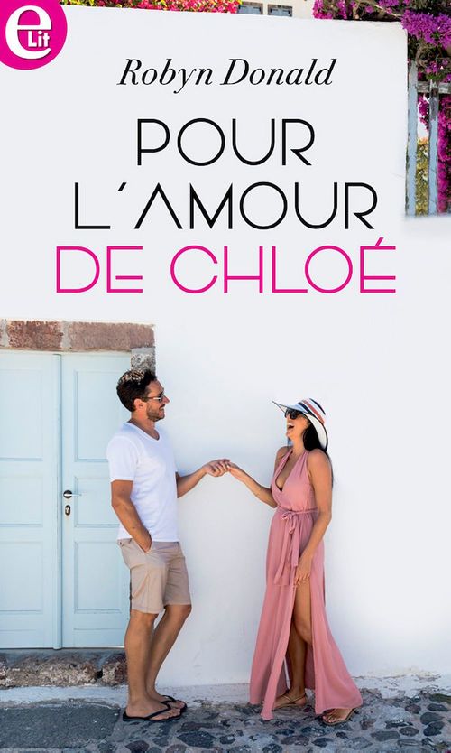 Couverture ebook de Pour l'amour de Chloé, de Robyn Donald