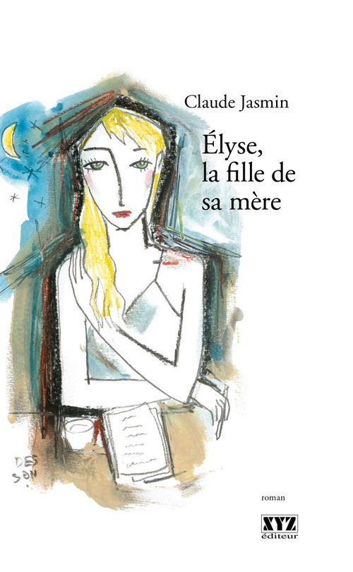 Couverture ebook de Élyse, la fille de sa mère, de Claude Jasmin