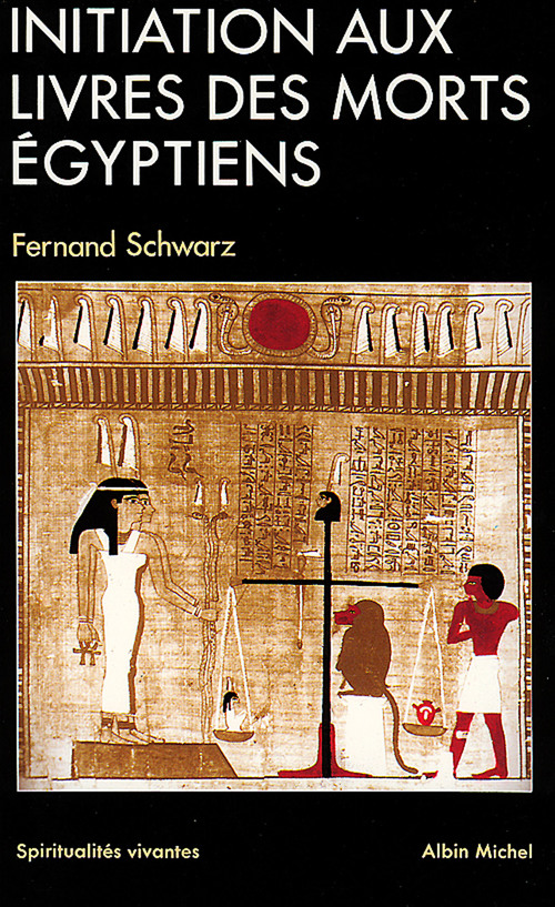 Couverture ebook de Initiation aux livres des morts égyptiens, de Fernand Schwarz
