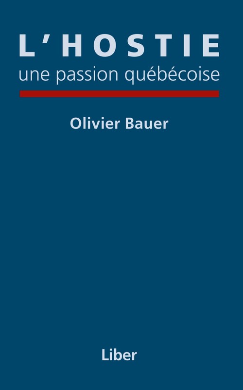 ebook cover of Hostie, une passion québécoise (L'), by Olivier Bauer