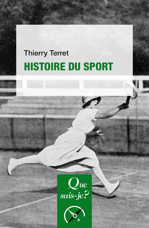 Couverture ebook de Histoire du sport, de Thierry Terret