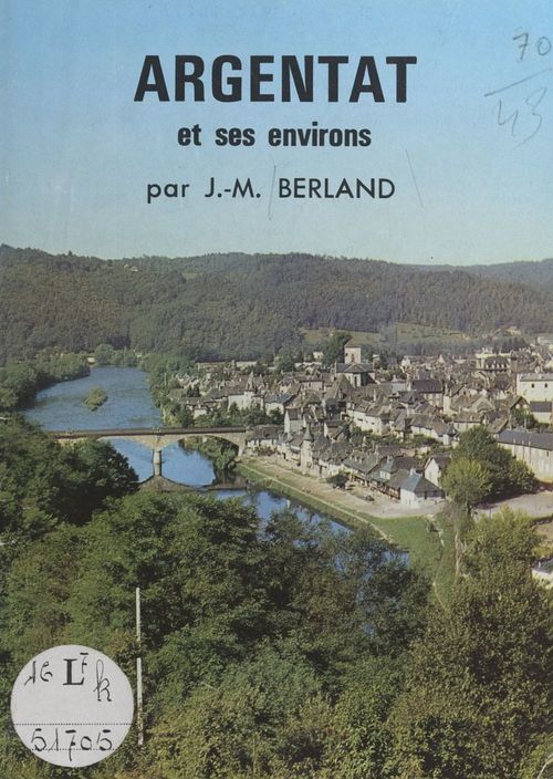 Couverture ebook de Argentat et ses environs, de Jean-Marie Berland