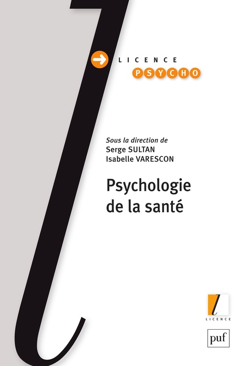Couverture ebook de Psychologie de la santé - Licence Psycho, de Serge Sultan, Isabelle Varescon