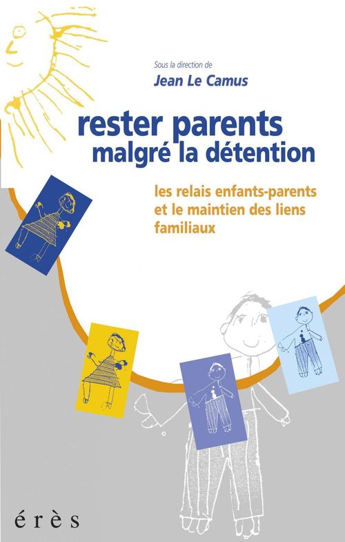 ebook cover of Rester parents malgré la détention, by Jean Le camus