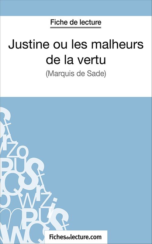 Couverture ebook de Justine ou les malheurs de la vertu, de Laurence Binon, Fichesdelecture.Com