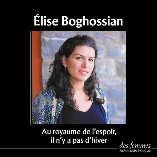 audiobook cover of Au royaume de l'espoir il n'y a pas d'hiver, by Elise Boghossian