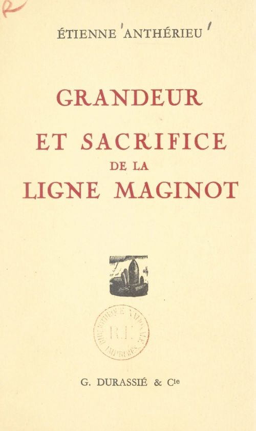 Couverture ebook de Grandeur et sacrifice de la Ligne Maginot, de Etienne Antherieu