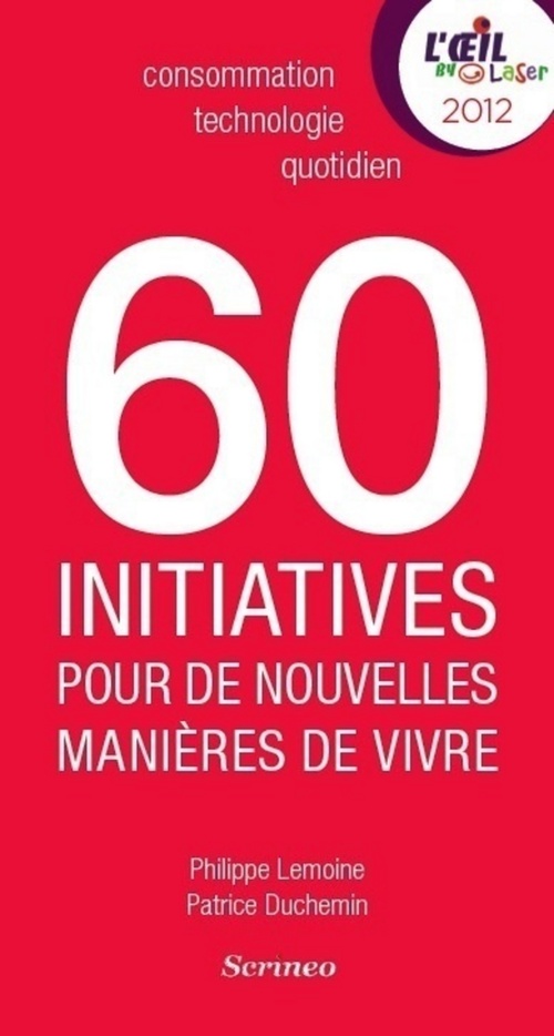Couverture ebook de 60 initiatives qui réinventent le quotidien, de Philippe Lemoine, Patrice Duchemin