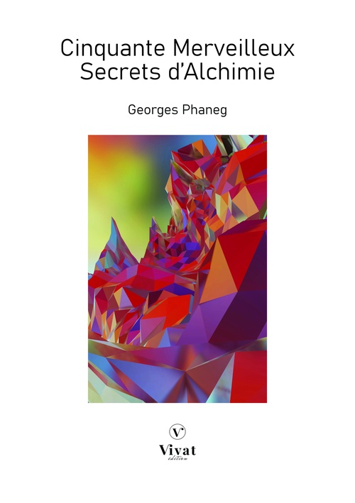 Couverture ebook de Cinquante Merveilleux Secrets d'Alchimie, de Georges Phaneg
