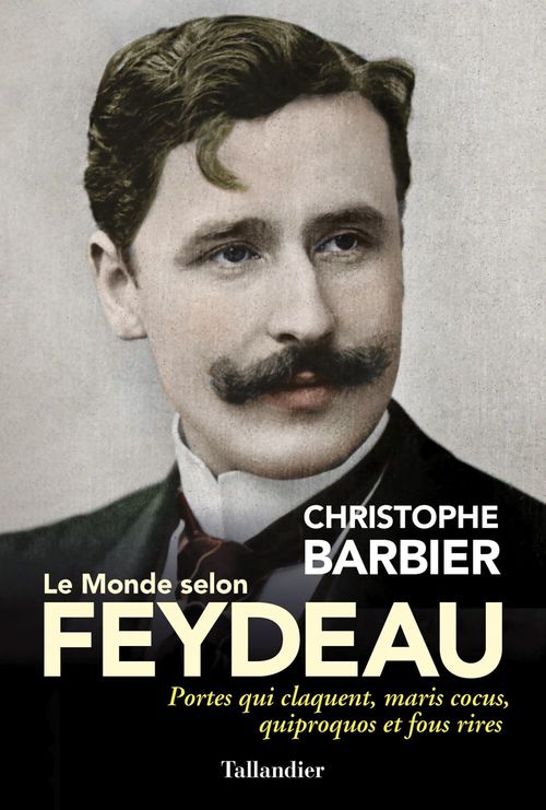 Couverture ebook de Le Monde selon Feydeau, de Christophe Barbier