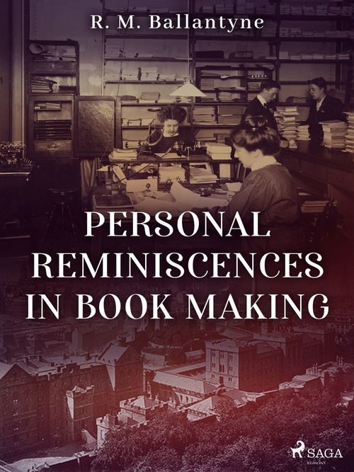 Couverture ebook de Personal Reminiscences in Book Making, de R. M. Ballantyne
