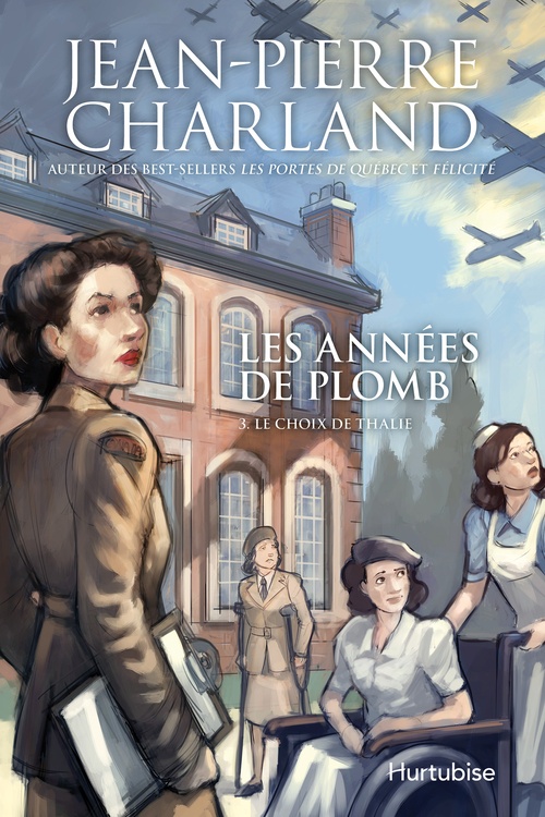 ebook cover of Les années de plomb T3 Le choix de Thalie, by Jean-Pierre Charland