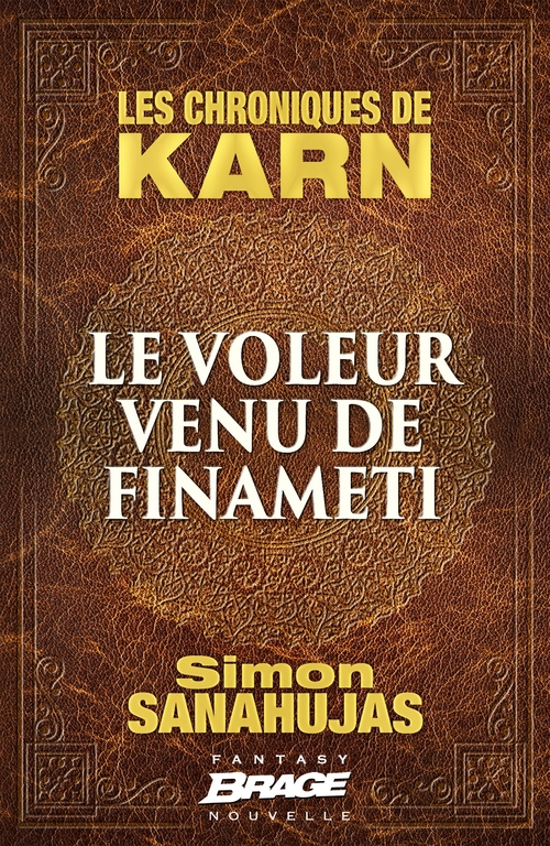 ebook cover of Les Chroniques de Karn : Le voleur venu de Finameti, by Simon Sanahujas