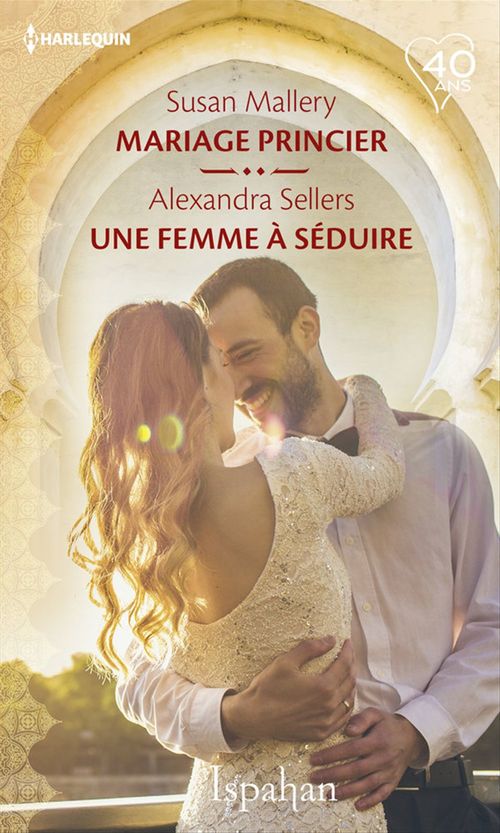 Couverture ebook de Mariage princier - Une femme à séduire, de Susan Mallery, Alexandra Sellers