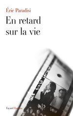 Couverture ebook de En retard sur la vie, de Eric Paradisi