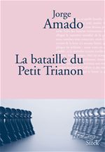 Couverture ebook de La bataille du petit Trianon, de Jorge Amado