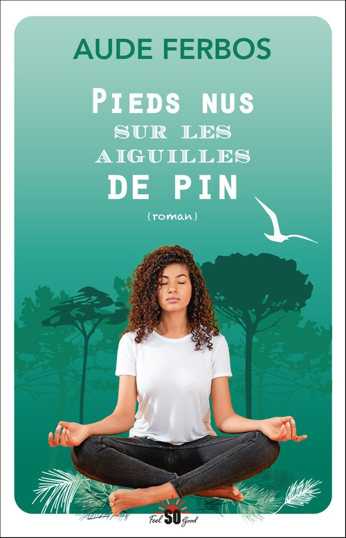 ebook cover of Pieds nus sur les aiguilles de Pin, by Aude Ferbos