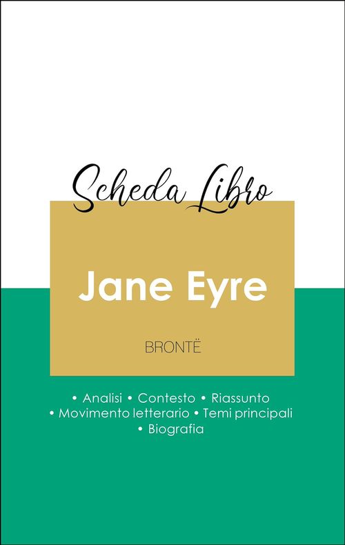 ebook cover of Scheda libro Jane Eyre (analisi letteraria di riferimento e riassunto completo), by Charlotte Brontë