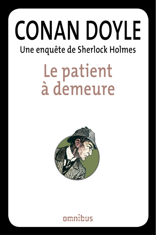 Couverture ebook de Le patient à demeure, de Arthur Conan Doyle