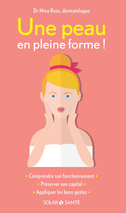 ebook cover of Une peau en pleine forme !, by Nina Roos