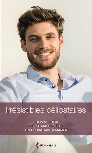 ebook cover of Irrésistibles célibataires, by Denny Fox roz, Jessica Hart, Shirley Jump